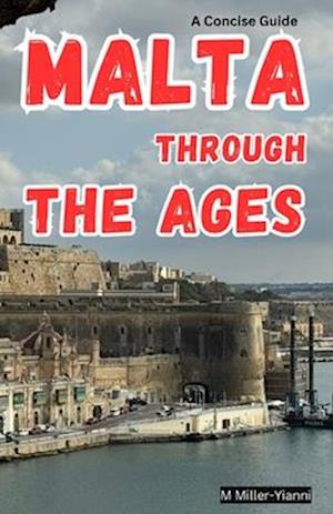 Malta Through the Ages