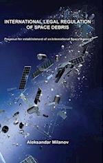 International legal regulation of space debris 