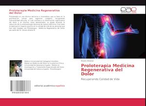 Proloterapia Medicina Regenerativa del Dolor