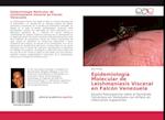 Epidemiología Molecular de Leishmaniasis Visceral en Falcón Venezuela