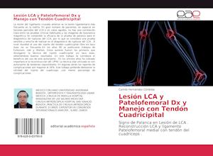 Lesión LCA y Patelofemoral Dx y Manejo con Tendón Cuadricipital