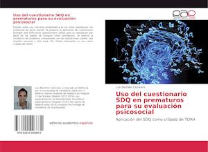 Uso del cuestionario SDQ en prematuros para su evaluación psicosocial