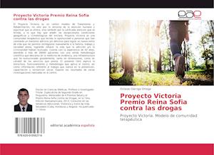 Proyecto Victoria Premio Reina Sofia contra las drogas