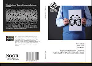 Rehabilitation of Chronic Obstructive Pulmonary Disease