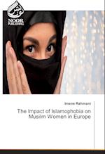 The Impact of Islamophobia on Musilm Women in Europe