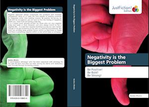 Negativity is the Biggest Problem