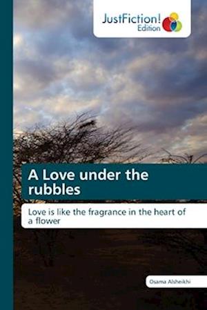 A Love under the rubbles