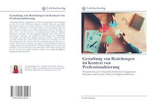 Gestaltung von Beziehungen im Kontext von Professionalisierung