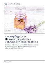 Aromapflege beim Hämodialysepatienten während der Shuntpunktion