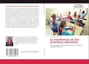 La resiliencia en las prácticas docentes