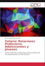 Tutoria: Relaciones Profesores-Adolescentes y Jóvenes