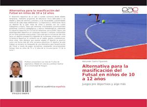 Alternativa para la masificación del Futsal en niños de 10 a 12 años