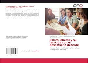 Estrés laboral y su relación con el desempeño docente