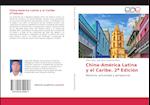 China-América Latina y el Caribe. 2a Edición
