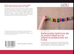 Referentes teóricos de la motricidad en la infancia preescolar en Cuba