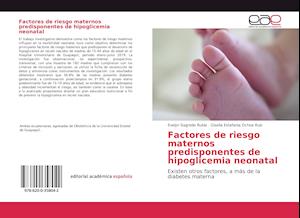 Factores de riesgo maternos predisponentes de hipoglicemia neonatal