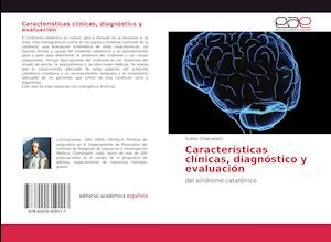 Características clínicas, diagnóstico y evaluación