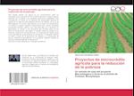 Proyectos de microcrédito agrícola para la reducción de la pobreza