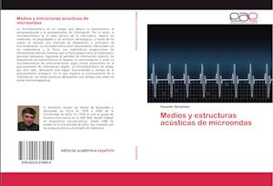 Medios y estructuras acústicas de microondas