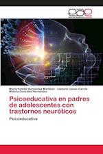 Psicoeducativa en padres de adolescentes con trastornos neuróticos