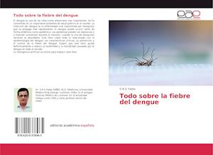 Todo sobre la fiebre del dengue