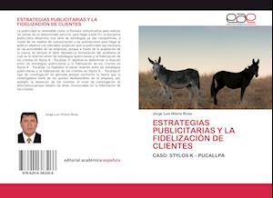 Estrategias Publicitarias Y La Fidelización de Clientes