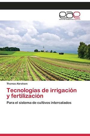 Tecnologías de irrigación y fertilización