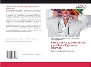 Estado clínico, periodontal y epidemiológico en internos