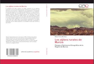 Los aljibes rurales de Murcia