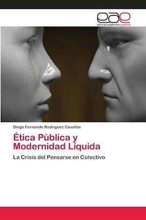 Ética Pública y Modernidad Líquida