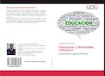 Educación y Diversidad, Volumen I