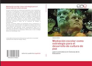 Mediación escolar como estrategia para el desarrollo de cultura de paz