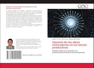 Impacto de las ideas innovadoras en las tareas productivas