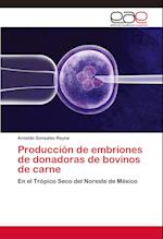 Producción de embriones de donadoras de bovinos de carne
