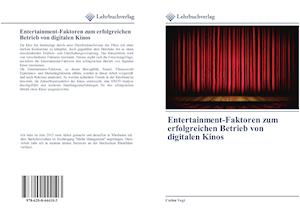 Entertainment-Faktoren zum erfolgreichen Betrieb von digitalen Kinos