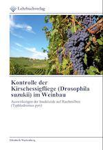 Kontrolle der Kirschessigfliege (Drosophila suzukii) im Weinbau