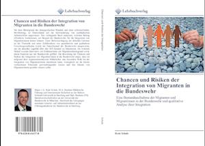 Chancen und Risiken der Integration von Migranten in die Bundeswehr