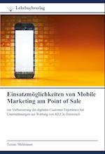 Einsatzmöglichkeiten von Mobile Marketing am Point of Sale