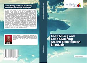 Code-Mixing and Code-Switching Among Etche-English Bilinguals