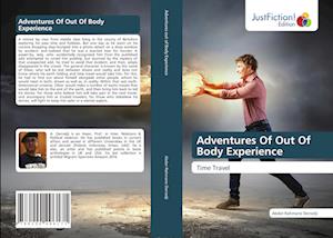 Adventures Of Out Of Body Experience