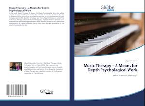 Music Therapy - A Means for Depth Psychological Work