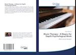 Music Therapy - A Means for Depth Psychological Work