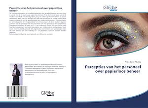 Percepties van het personeel over papierloos beheer