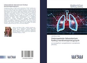 Ustanowienie laboratorium funkcji kardiorespiracyjnych