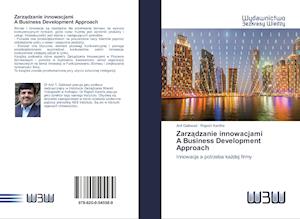 Zarzadzanie innowacjamiA Business Development Approach