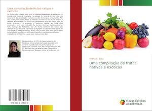 Uma compilação de frutas nativas e exóticas