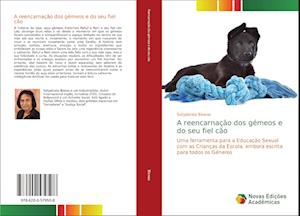 A reencarnação dos gémeos e do seu fiel cão