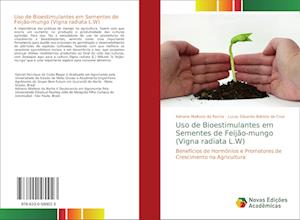 Uso de Bioestimulantes em Sementes de Feijão-mungo (Vigna radiata L.W)