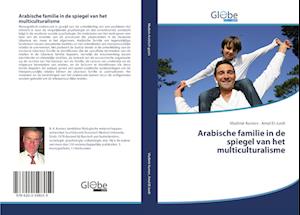 Arabische familie in de spiegel van het multiculturalisme