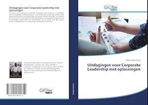 Uitdagingen voor Corporate Leadership met oplossingen